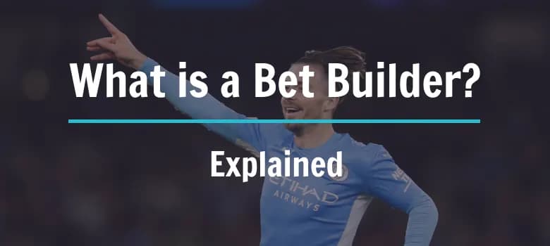What is a Bet Builder?