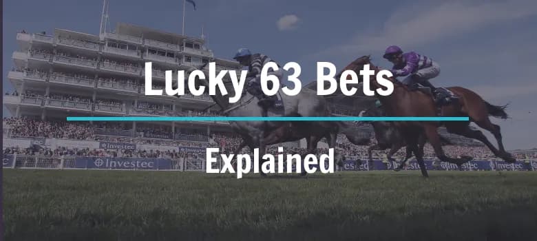 What is a Lucky 63 Bet?