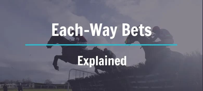 What is An Each-Way Bet?