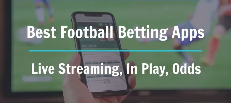 Best Football Betting App | Football Betting Apps 2024